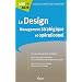 Le Design - Management strat�gique et op�rationnel
