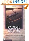 Paddle Routes of Western Washington: 50 Flatwater Trips for Canoe and Kayak
