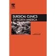 Surgical Critical Care, An Issue of Surgical Clinics (The Clinics: Surgery) by  Juan Carlos Puyana