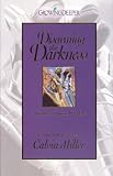 Disarming the Darkness: A Guide to Spiritual Warfare