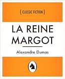 La Reine Margot