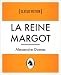 La Reine Margot (Queen Margot, French Language Edition) (French Edition)