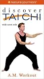 Scott Cole's Discover Tai Chi - AM Workout