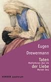 Taten der Liebe. Meditationen �ber die Wunder Jesu.
