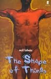 THE SHAPE OF THINGS By LaBute, Neil (Author) Paperback on 15-Nov-2001