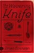 The Wavering Knife: Stories
