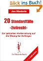 20 Standardf�lle, Zivilrecht, Zur gezielten Vorbereitung auf die �bung f�r Anf�nger