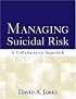 Managing Suicidal Risk: A Collaborative Approach