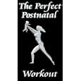 The Perfect Postnatal Workout
