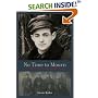 No Time to Mourn: The True Story of a Jewish Partisan Fighter