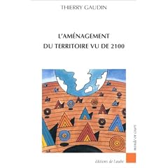 L'Am�nagement du territoire vu de 2100