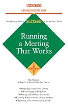 Running a Meeting That Works (Barron's Business Success Guides)