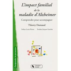 L'impact familial de la maladie d'Alzheimer : Comprendre pour accompagner