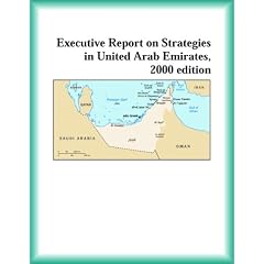 Executive Report on Strategies in United Arab Emirates, 2000 edition (Strategic Planning Series)