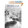 Antarctica: Exploring the Extreme: 400 Years of Adventure