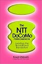 The NTT DoCoMo Phenomenon: Leading the Broadband Revolution