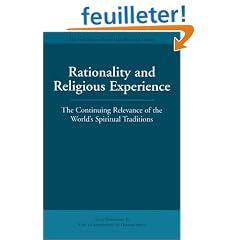 Rationality and Religious Experience: The Continuing Relevance of the World's Spiritual Traditions