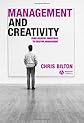 Management and Creativity: From Creative Industries to Creative Management