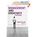 Management and Creativity: From Creative Industries to Creative Management