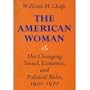 The American Woman: Her Changing Social, Economic, And Political Roles, 1920-1970 (Galaxy Books)