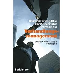 Verhandlungsmanagement: Analyse - Werkzeuge - Strategie: Analyse - Werkzeuge -  Strategien