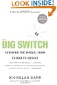 The Big Switch: Rewiring the World, from Edison to Google