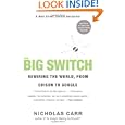 The Big Switch: Rewiring the World, from Edison to Google