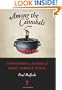 Among the Cannibals: Adventures on the Trail of Man's Darkest Ritual