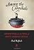 Among the Cannibals: Adventures on the Trail of Man's Darkest Ritual