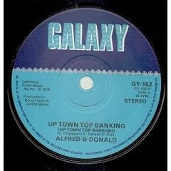 UP TOWN TOP BANKING 7" (45) UK GALAXY 1978 B/W DONALD AND I (GY152)