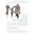 Bringing the House Down: A Family Memoir