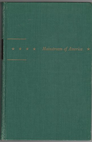 Men to Match My Mountains: The Opening of the Far West 1840 - 1900 (Mainstream of America Series)
