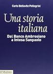 Una storia italiana. Dal Banco Ambros...