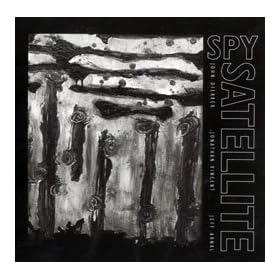 Spy Satellite (John Dierker, Jonathan Vincent, Jeff Arnal) (2002 Audio CD)