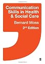 Communication Skills in Health and Social Care