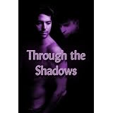 Through the Shadows