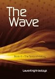 The Wave: Bk.4: The Terror of History