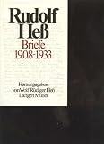 Rudolf He&szlig; - Briefe 1908 - 1933 - 