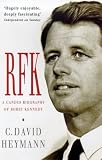 RFK: Candid Biography of Robert F. Kennedy