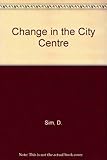 Change in the city centre