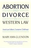 Abortion and Divorce in Western Law