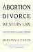 Books : Abortion and Divorce in Western Law