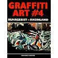 Graffiti Art, Bd.4, Ruhrgebiet, Rheinland