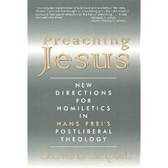 Preaching Jesus: New Directions for Homiletics in Hans Frei's Postliberal Theology