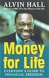 Money for life : everyone's guide to financial freedom
