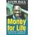 Money for Life: Everyone's Guide to Financial Freedom