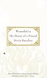 Wounded in the House of a Friend