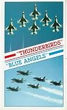Thunderbirds And Blue Angels
