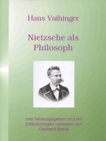 Books on Demand Gmbh Nietzsche als Philosoph: Eine Einf&uuml;hrung in die Philosophie Friedrich Nietzsches