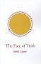 The Face of Truth: A Study of Meaning and Metaphysics in the Vedantic Theology of Ramanuja